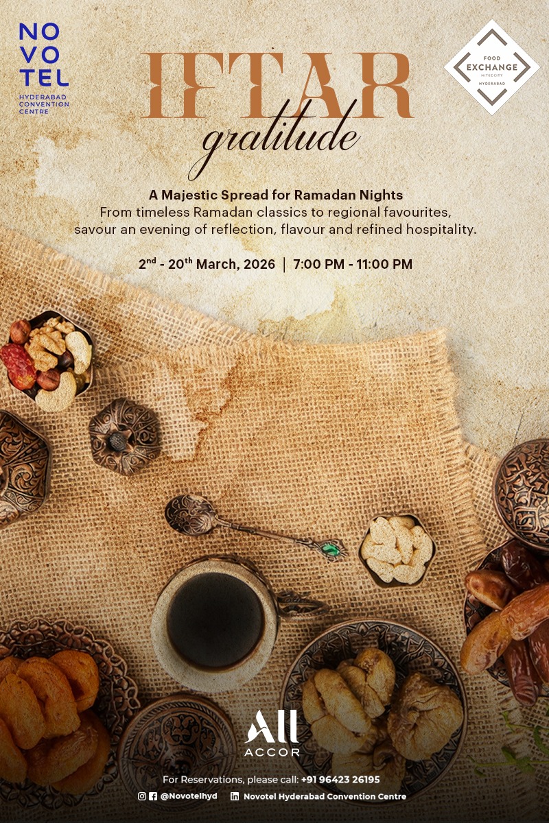 Break Your Fast in Grandeur: Ramadan Iftar Evenings at Novotel Hyderabad Convention Centre