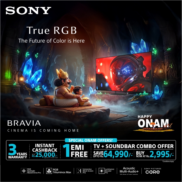 Sony India Brings the Spirit of Onam Festival with Special Festive Offers on BRAVIA True RGB TVs, Audio & Cameras