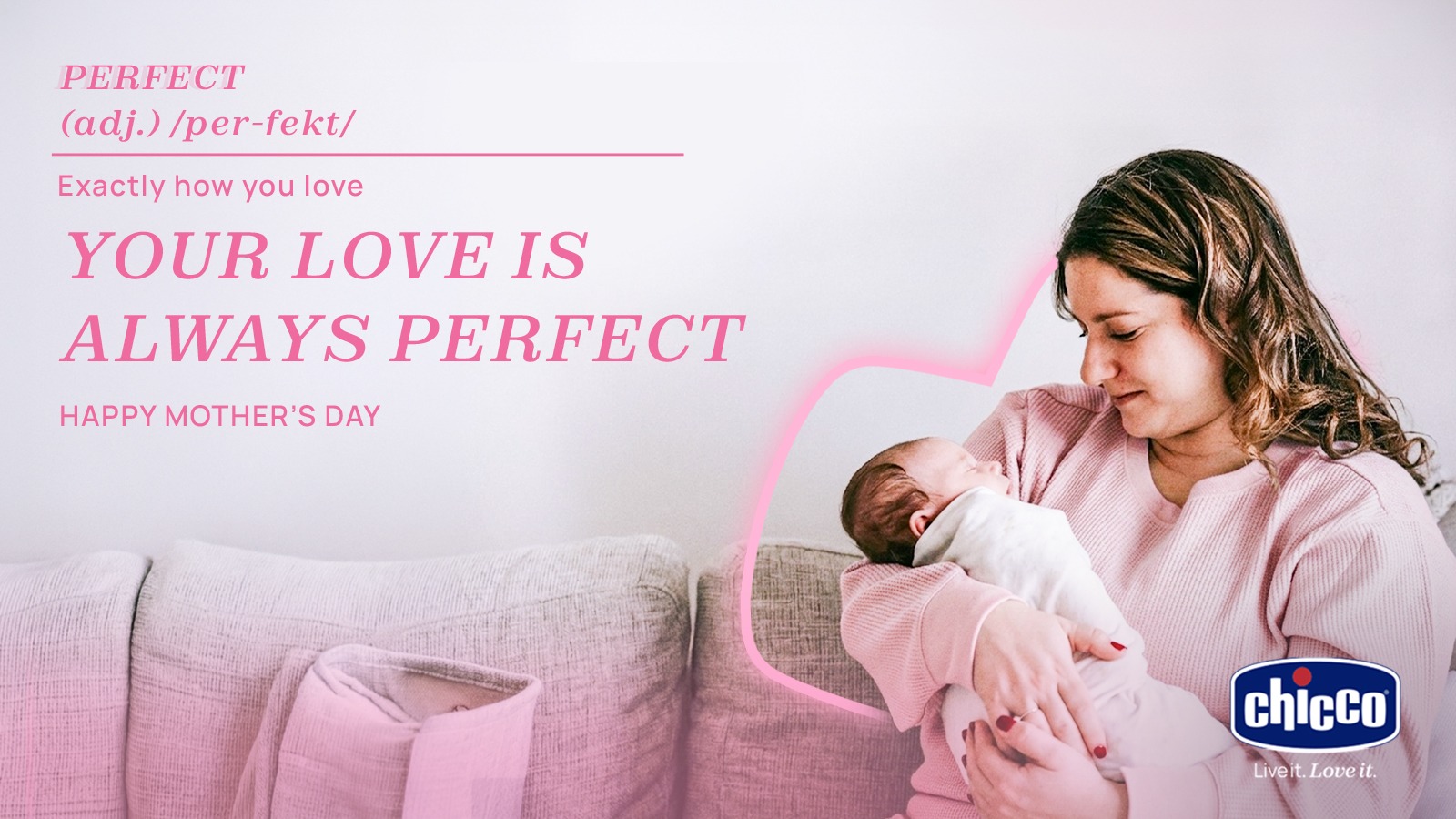Chicco Celebrates Mother&rsquo;s Day with Campaign &ldquo;Mother&rsquo;s Love is Always Perfect&rdquo;