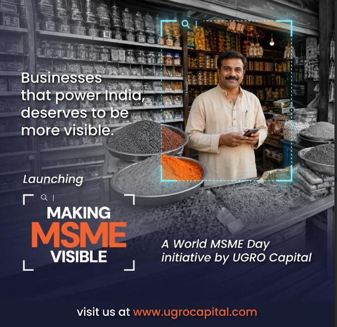 UGRO Capital Launches &lsquo;Making MSME Visible&rsquo; &mdash; A National Movement to Put India&rsquo;s Small Businesses on the Digital Map