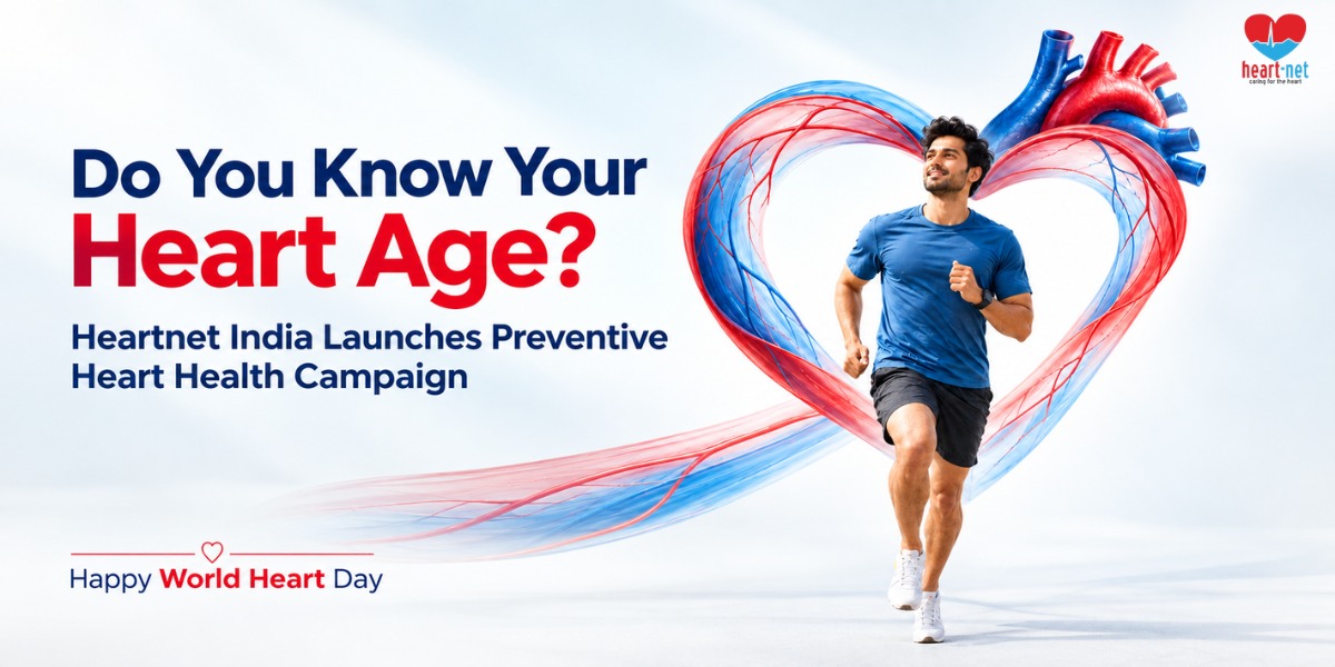 Heartnet India Asks Indians: How Old Is Your Heart in New Preventive Cardiac Health Campaign