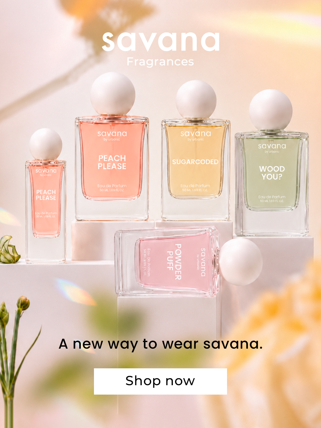A New Way to Wear Savana: Savana by Urbanic Launches Its First Perfume Collection in India