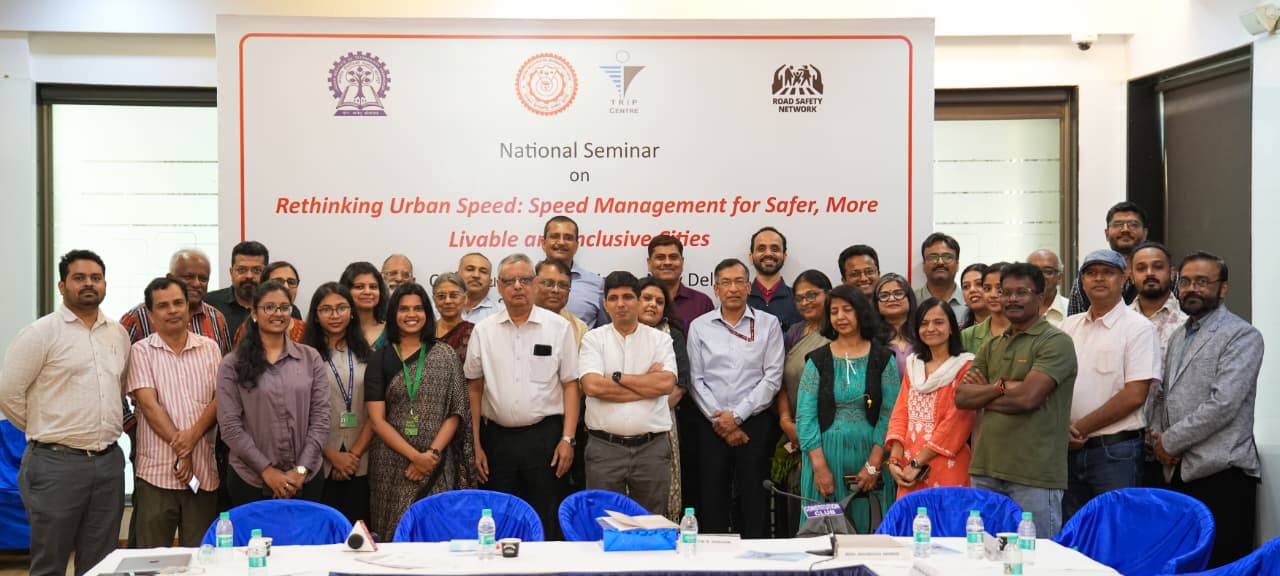 National Seminar Sets Out Road Safety Priorities for Indian Cities: Context-Based Speeds, Safer Design and Stronger Enforcement