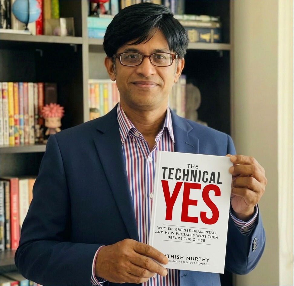 Enterprise Presales Gets Its First Structured Framework: Sathish Murthy Launches The Technical Yes