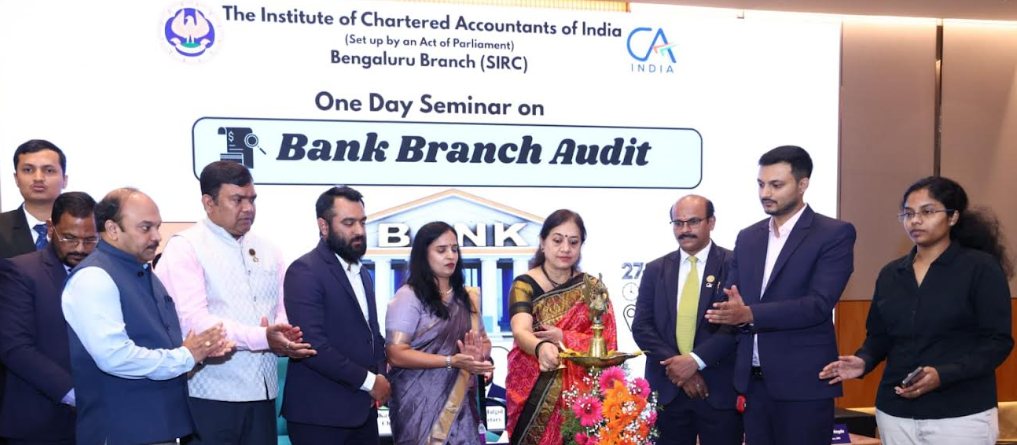 ICAI Bengaluru Successfully Hosts Seminar on Bank Branch Audit; Experts Emphasise Technology & Compliance
