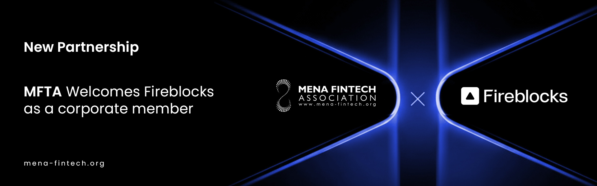 MENA Fintech Association Adds Fireblocks as a Member to Advance Secure Digital Asset Adoption Across the Region