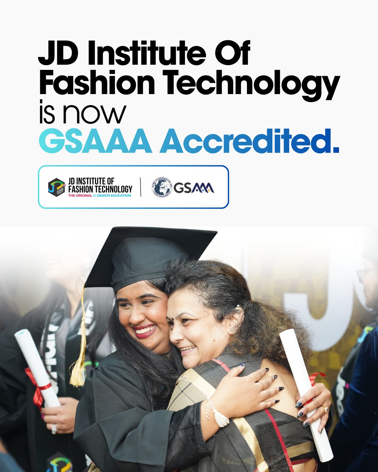 JD Institute of Fashion Technology Secure Prestigious Global Accreditation from GSAAA