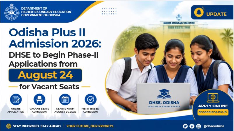 Odisha Plus II Admission 2026: DHSE to Begin Phase-II Applications from August 24 for Vacant Seats