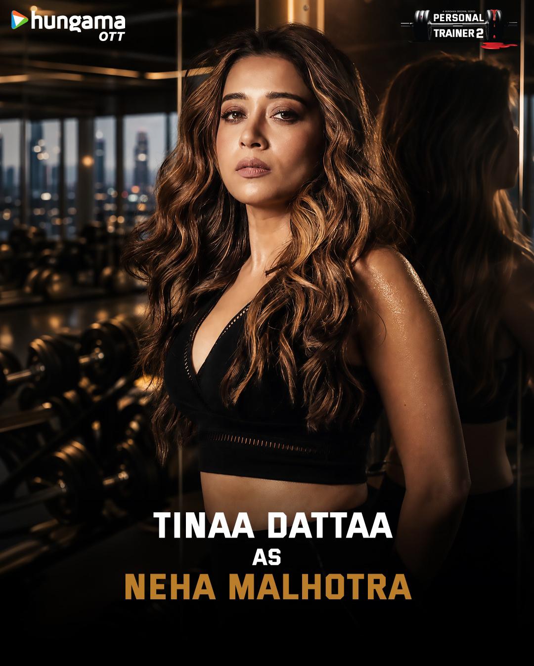 Tinaa Dattaa Is Back with Her Most Layered Role Yet in Hungama OTT's 'Personal Trainer 2'