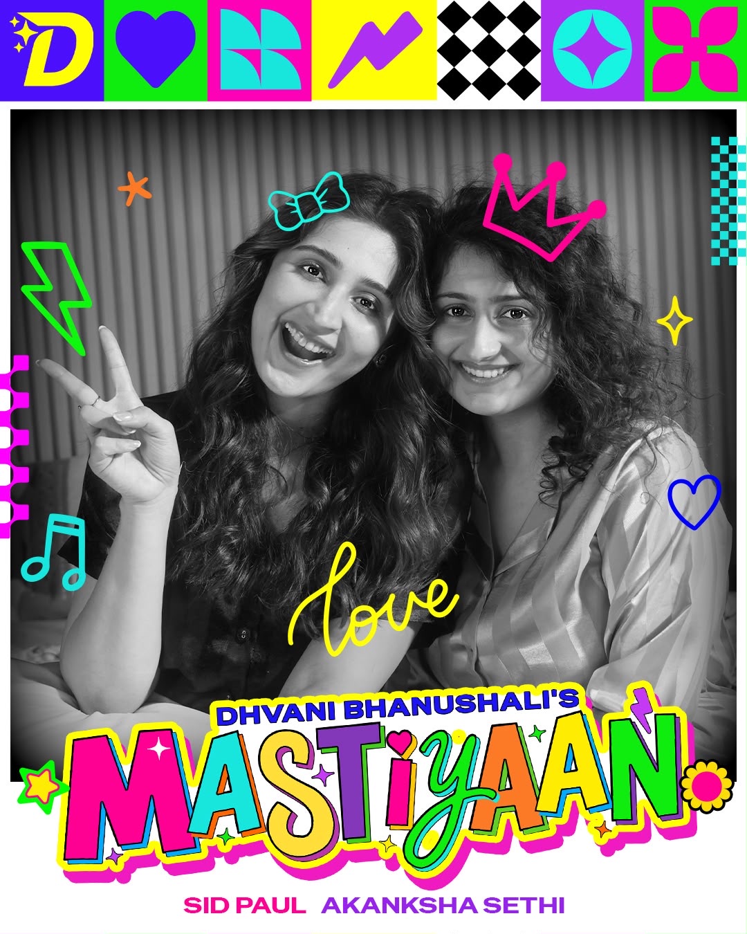 Dhvani Bhanushali Brings Sisterhood, Fun and a Little Madness to Life with &lsquo;Mastiyaan&rsquo; from &lsquo;FEELS&rsquo;