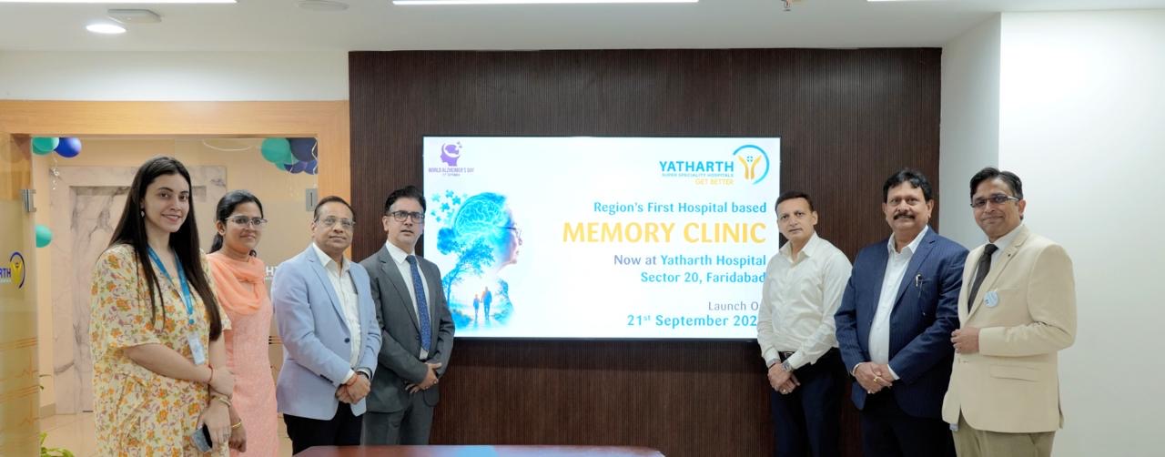 News - Yatharth Hospital Sector 20 Faridabad Launches Region&rsquo;s First Dedicated Memory Clinic on World Alzheimer&rsquo;s Day