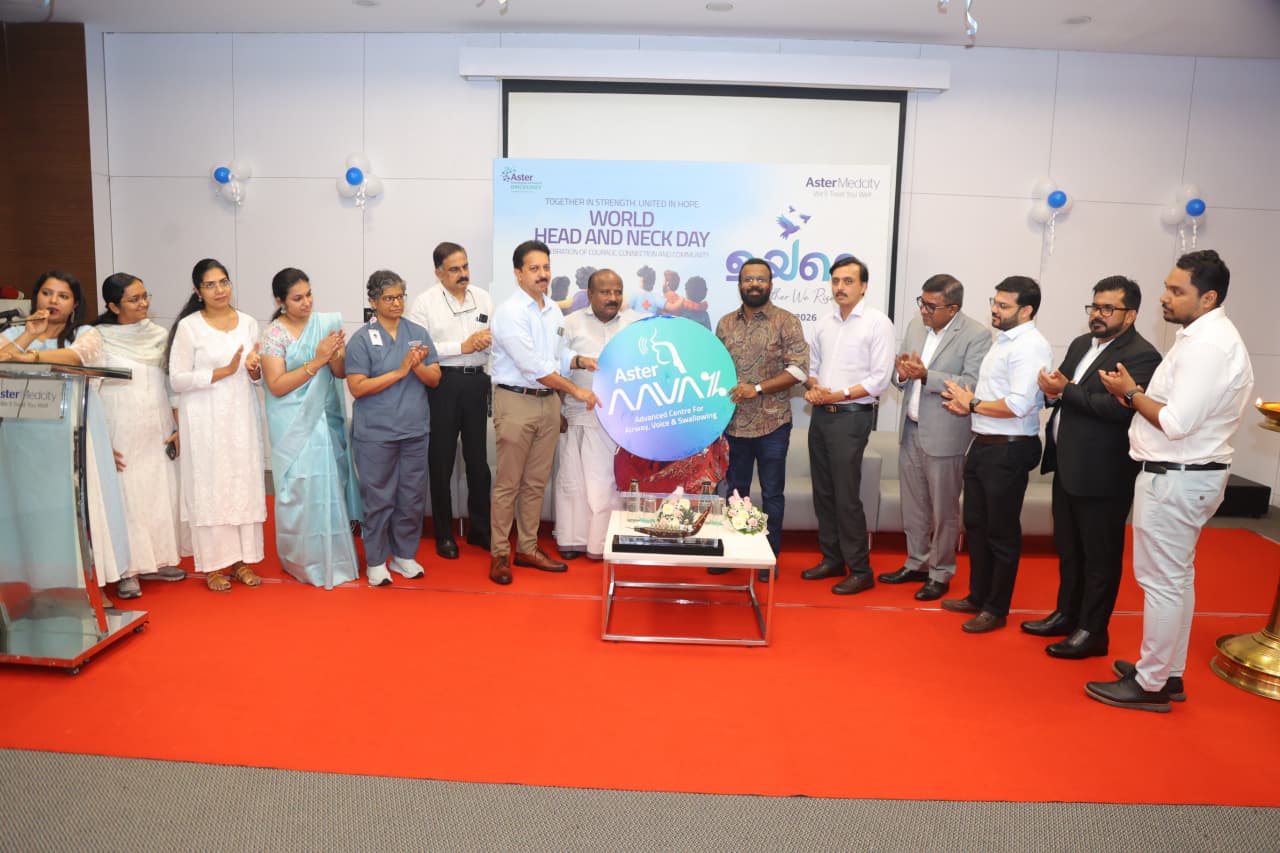 World Head & Neck Cancer Day: Aster Medcity launches 'AAVAZ' - Advanced Centre for Airway, Voice, and Swallowing
