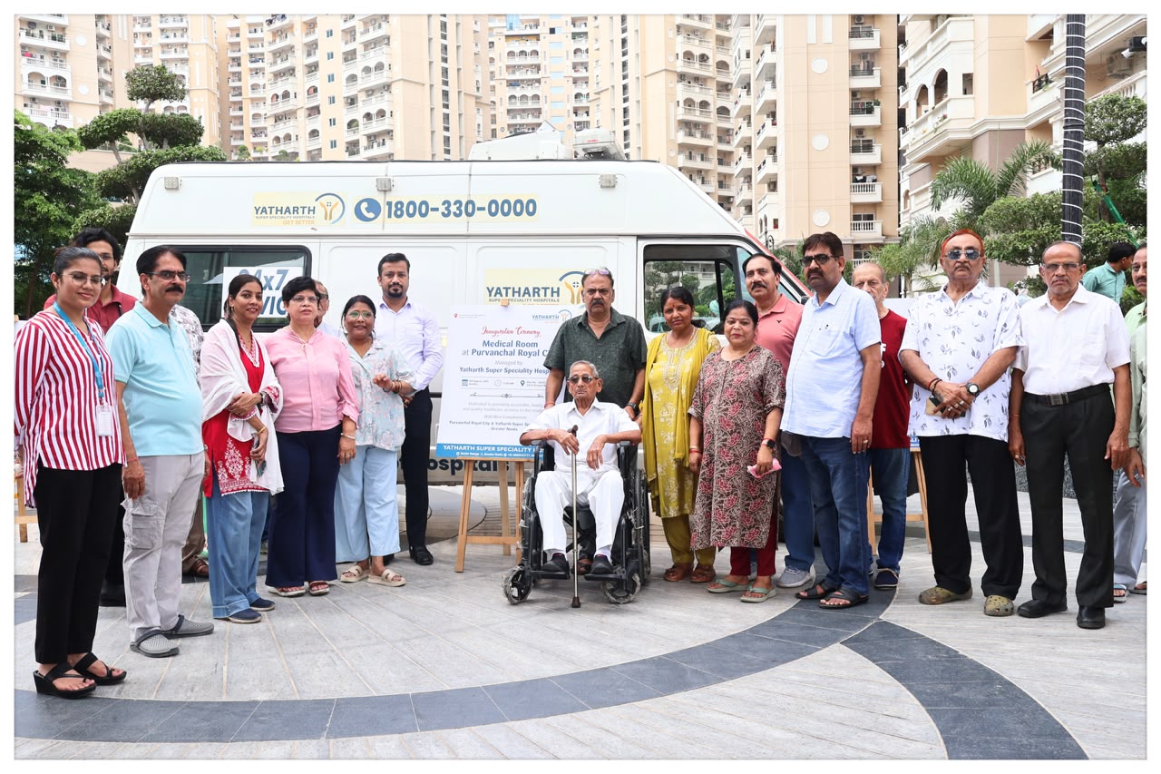 and Picture: Yatharth Super Speciality Hospital Opens Dedicated Medical Room & 24*7 Ambulance Services at Purvanchal Royal City, Greater Noida