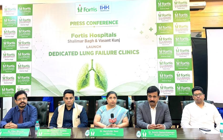 Fortis Shalimar Bagh and Fortis Vasant Kunj Launch Dedicated Lung Failure Clinics for Advanced Respiratory Diseases and Transplant Care