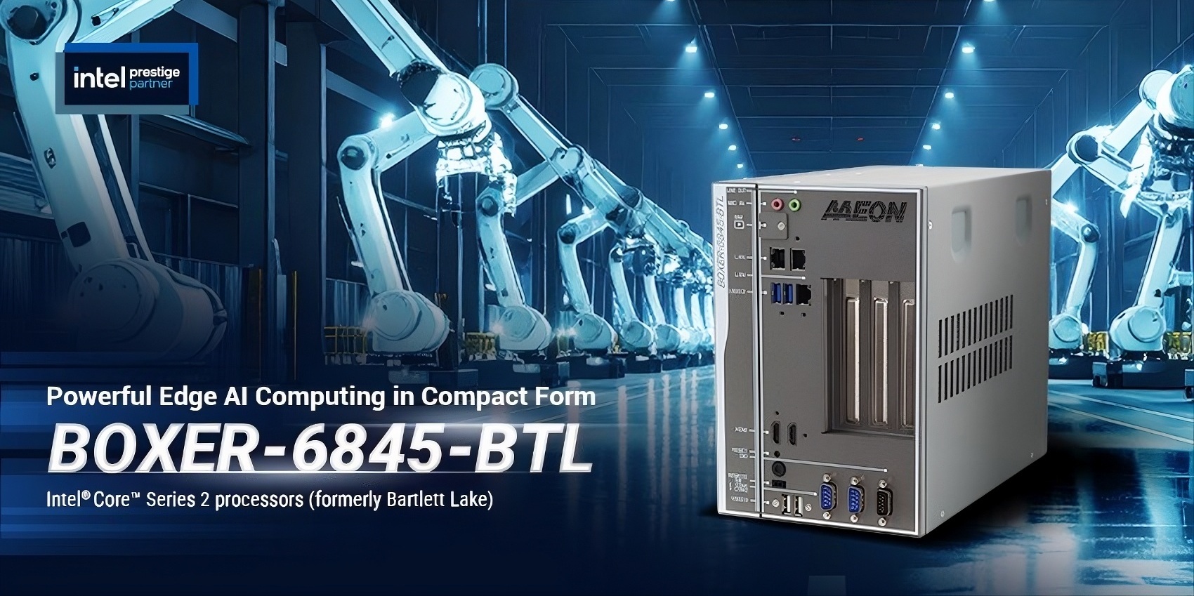 AAEON&rsquo;s BOXER-6845-BTL Blends Bartlett Lake Processing with Workstation-Class GPU Support