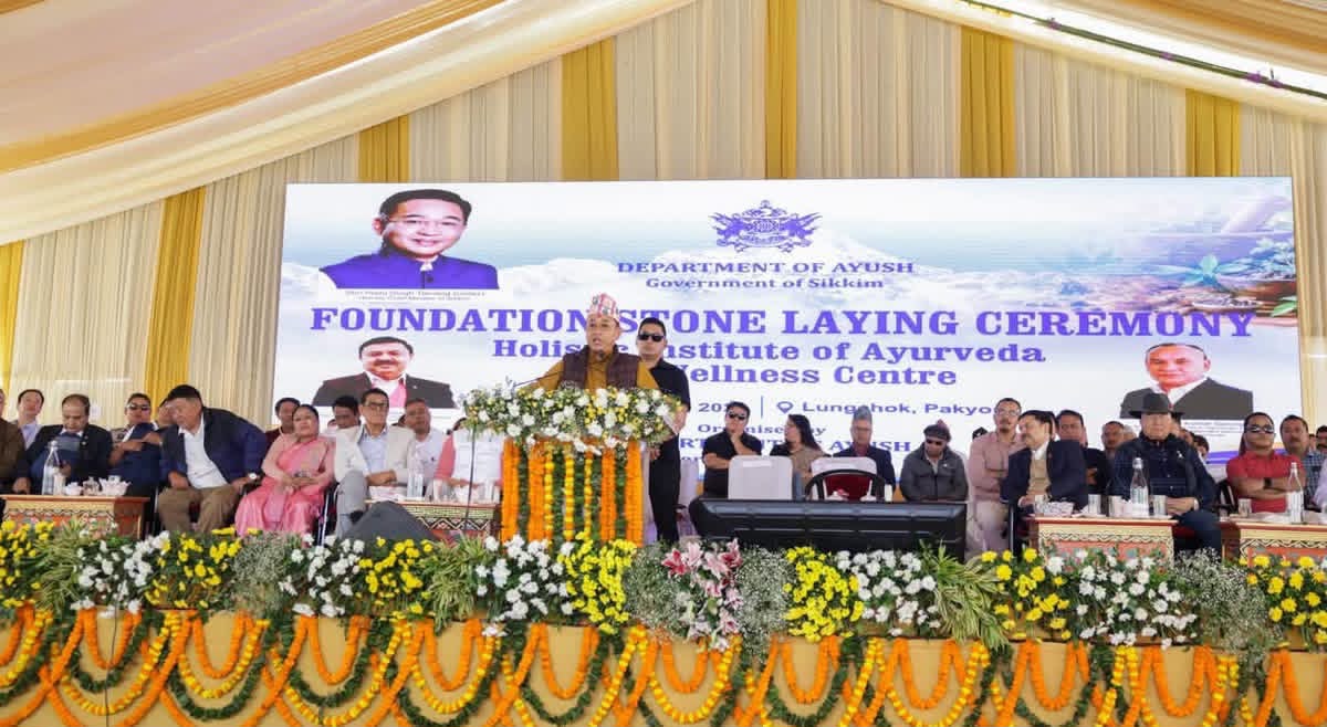 Sikkim CM lays foundation stone for Holistic Institute of Ayurveda and Wellness Centre at Lungchok