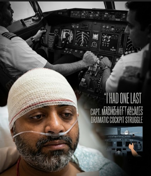 &lsquo;I Had One Last Fight Left in Me&rsquo;: Capt. Machchhar Recalls Dramatic Cockpit Struggle