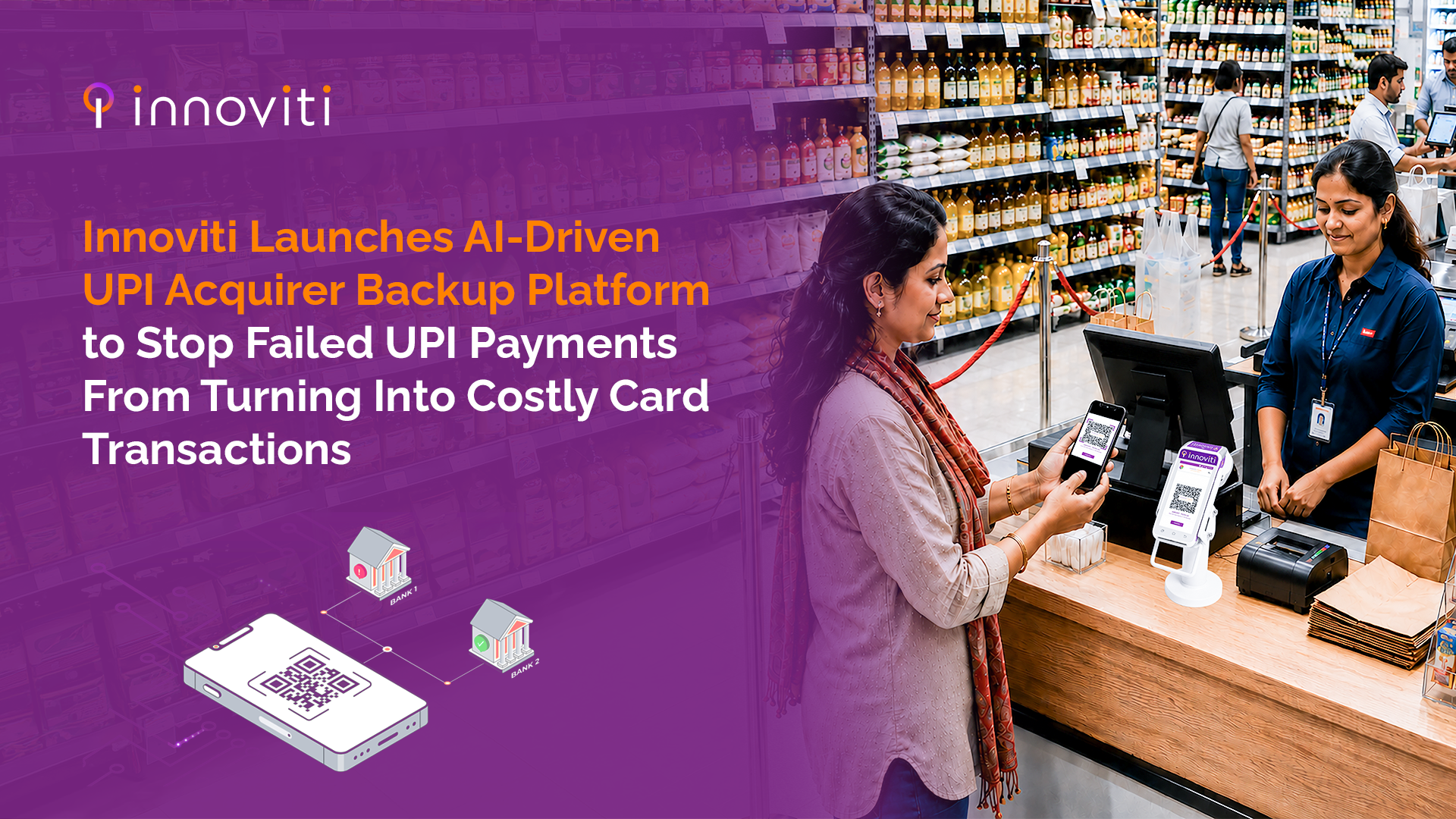 Innoviti Launches AI-Driven UPI Acquirer Backup Platform to Stop Failed UPI Payments From Turning Into Costly Card Transactions
