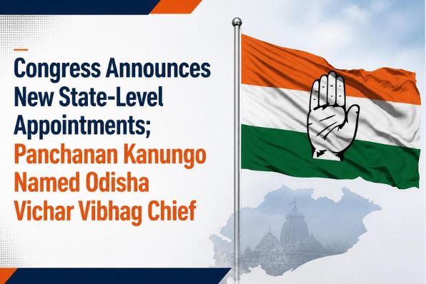 Congress Announces New State-Level Appointments; Panchanan Kanungo Named Odisha Vichar Vibhag Chief