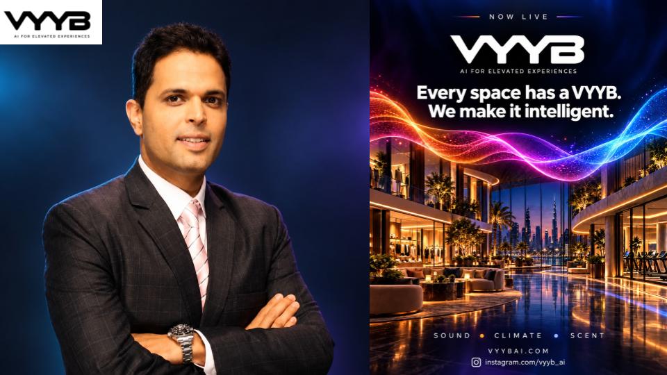 Nikhil Gandhi launches VYYB AI to bring sensory intelligence to commercial spaces