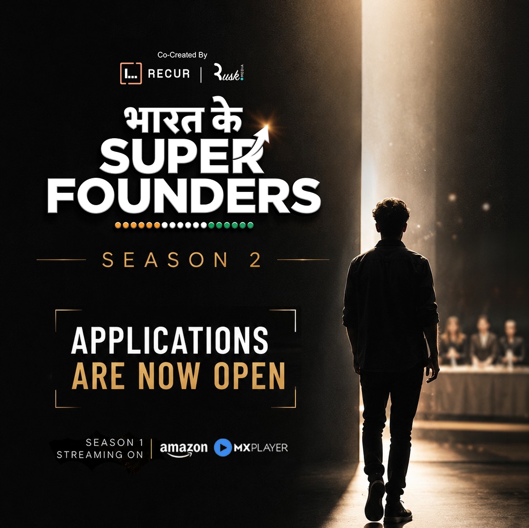 Bharat Ke Super Founders Opens Season 2 Applications After INR 130 Over Crore Debut Success