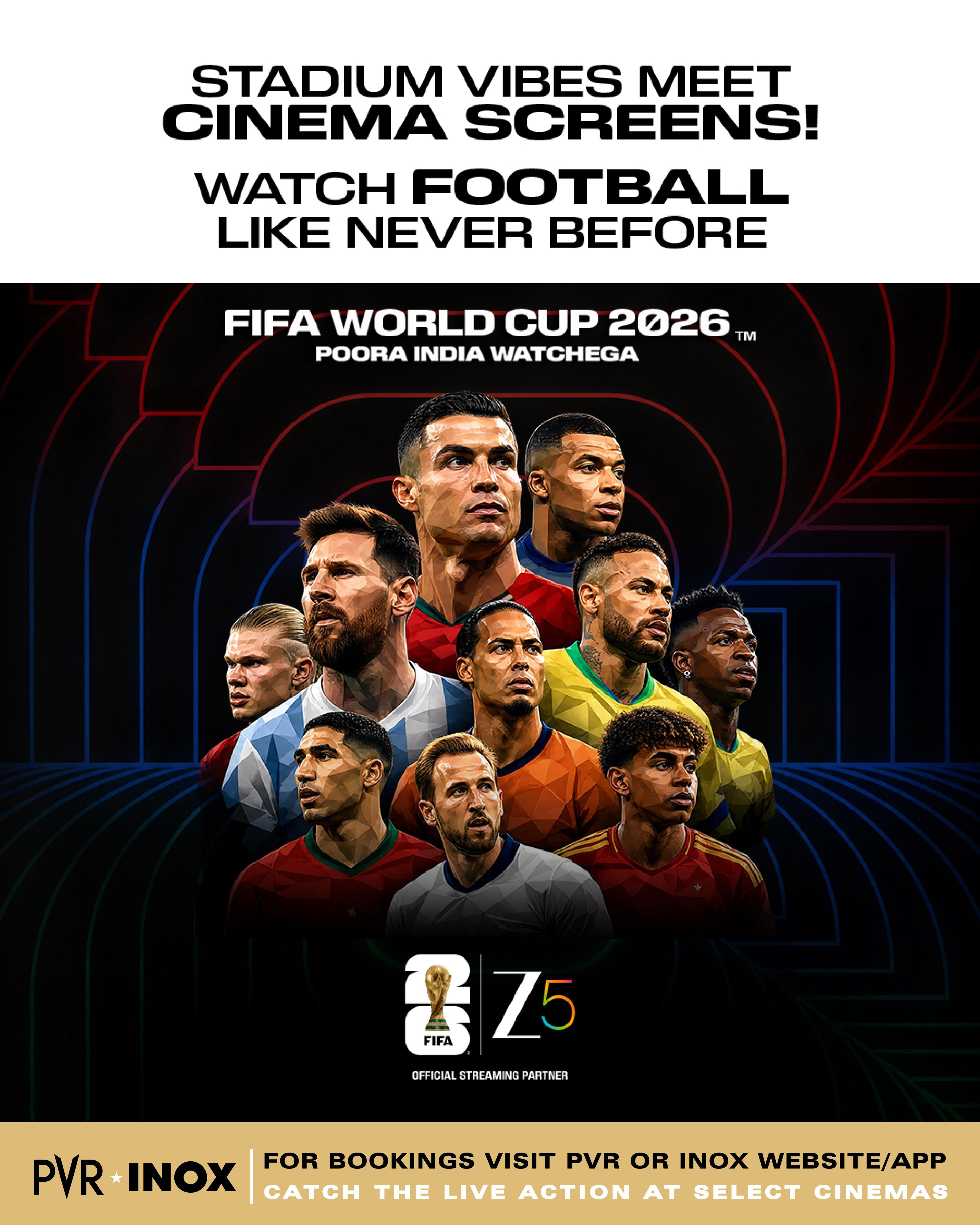 Stadium To Screen: FIFA World Cup 2026 Comes Live To Pvr Inox